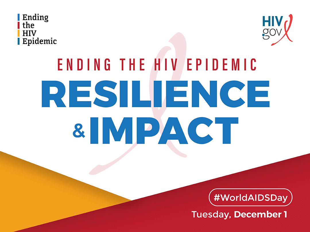 Ending the HIV Epidemic: Resilience & Impact