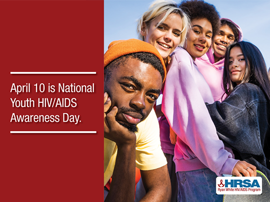 April 10 is National Youth HIV/AIDS Awareness Day.