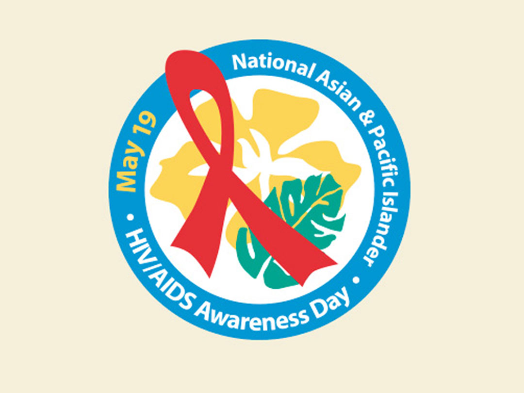 Talking About National Asian & Pacific Islander HIV/AIDS Awareness Day