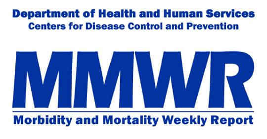 Department of Health and Human Services, Centers for Disease Control and Prevention. MMWR: Morbidity and Mortality Weekly Report 