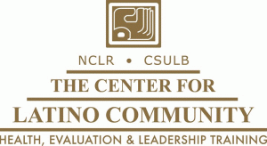 NCLR/CSULB Center for Latino Community Health, Evaluation, and Leadership Training