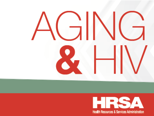 HRSA to Host Aging with HIV Webcast on March 26 | HIV.gov